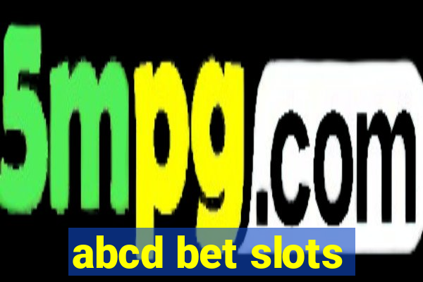 abcd bet slots